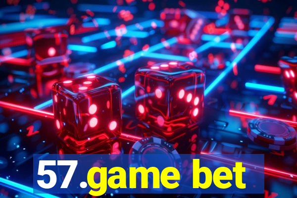 57.game bet
